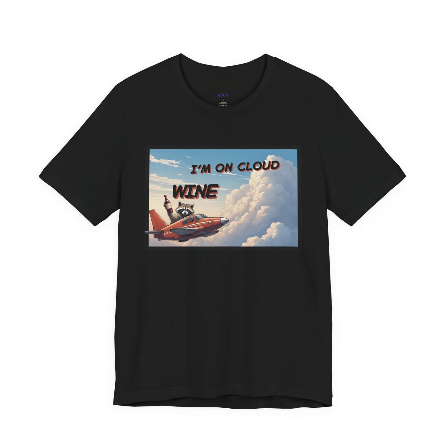 I'm on Cloud Wine T-Shirt