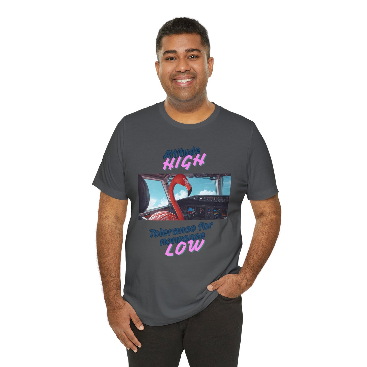 Attitude High, Tolerance for Nonsense Low T-Shirt