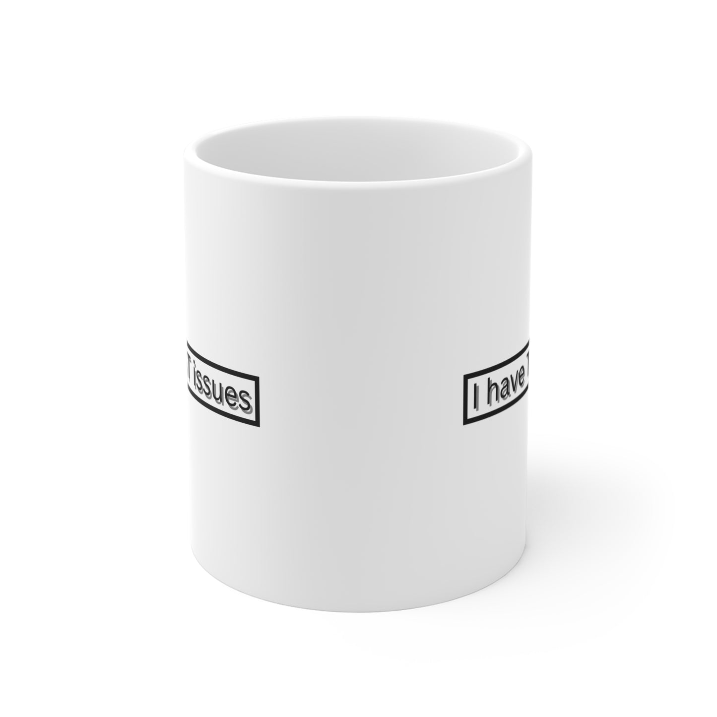 I Have Thrust Issues Mug