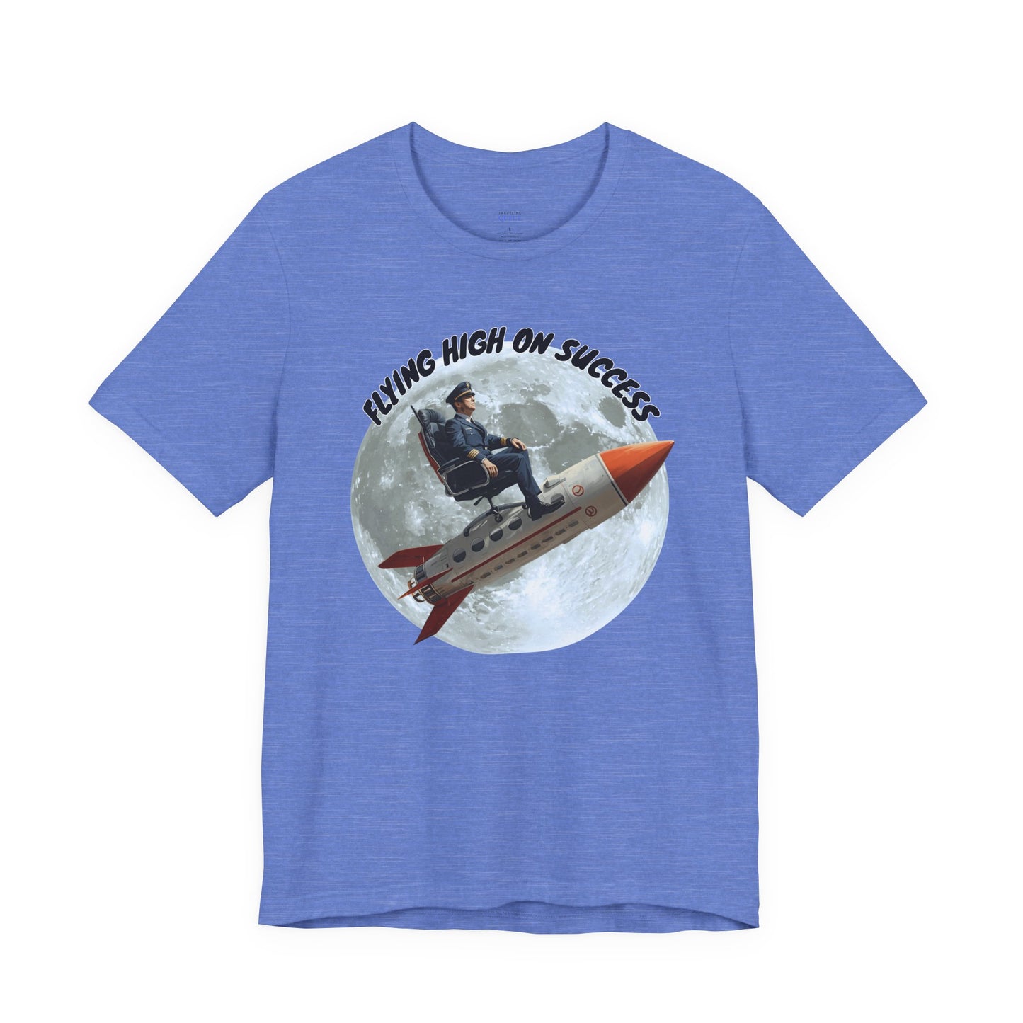 Feeling High on Success T-Shirt