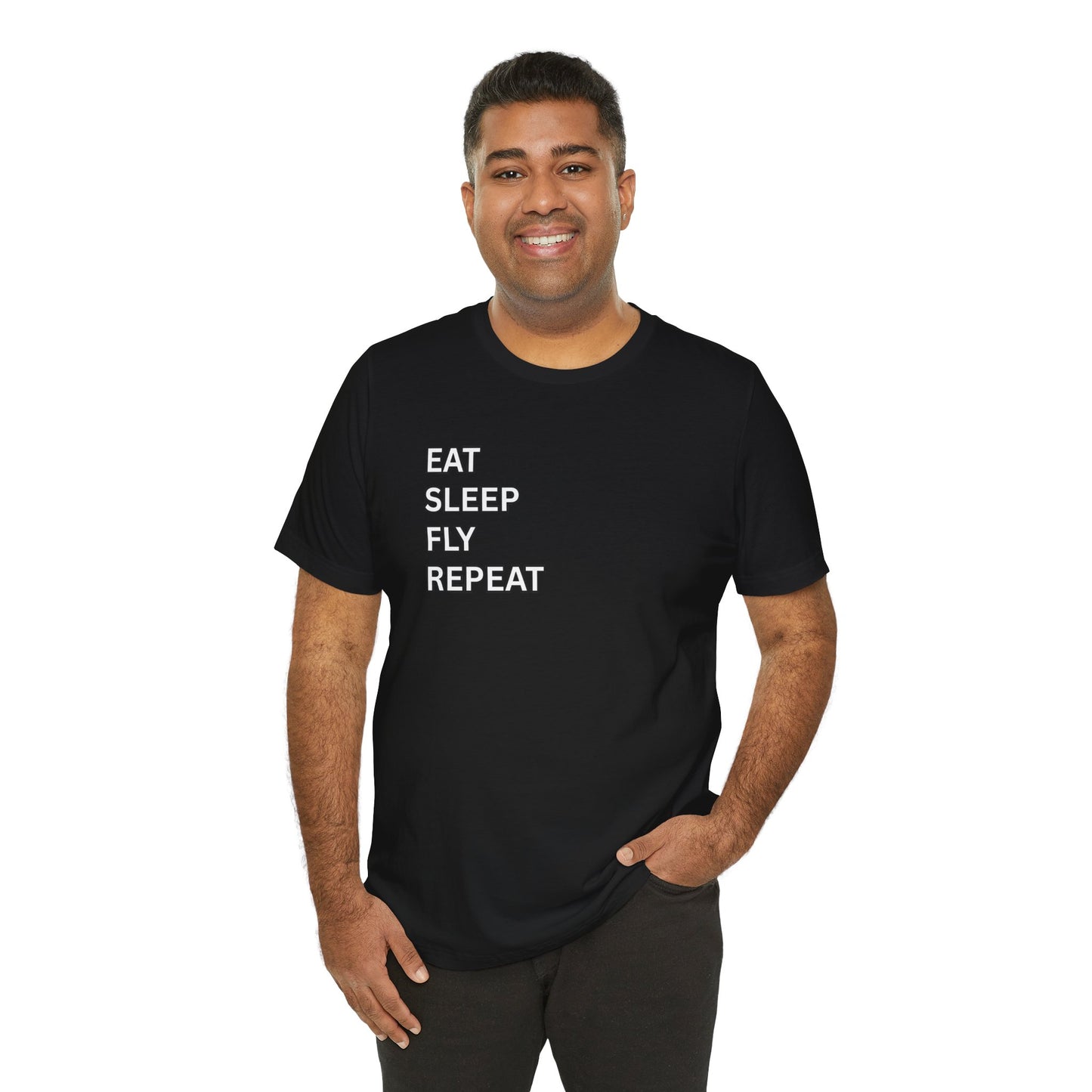 EAT SLEEP FLY REPEAT T-Shirt