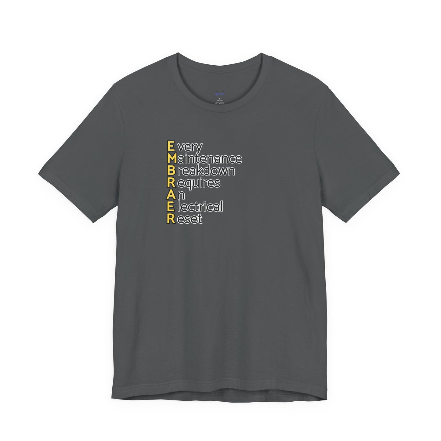 Every Maintenance Breakdown Requires an Electrical Reset T-Shirt