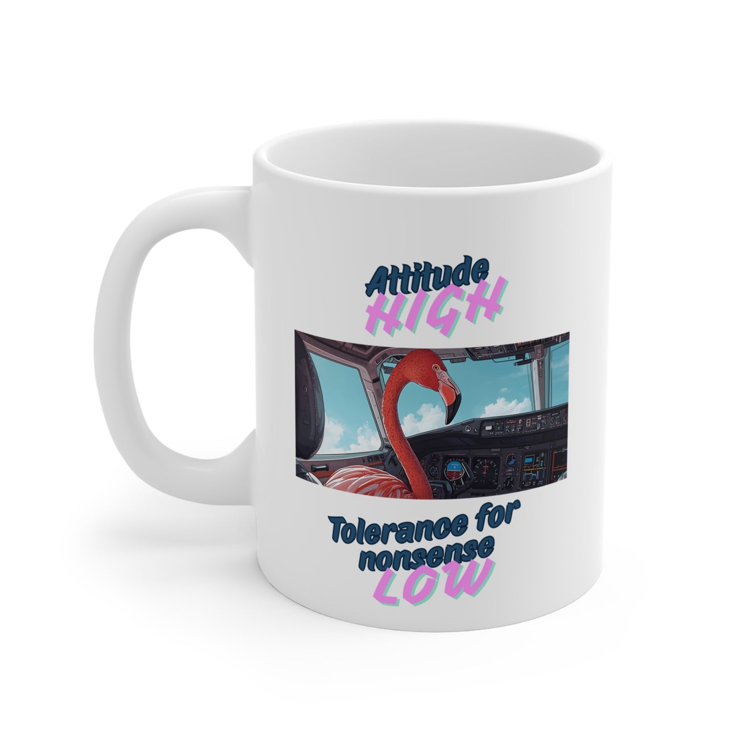 Attitude High Tolerance for Nonsense Low Mug