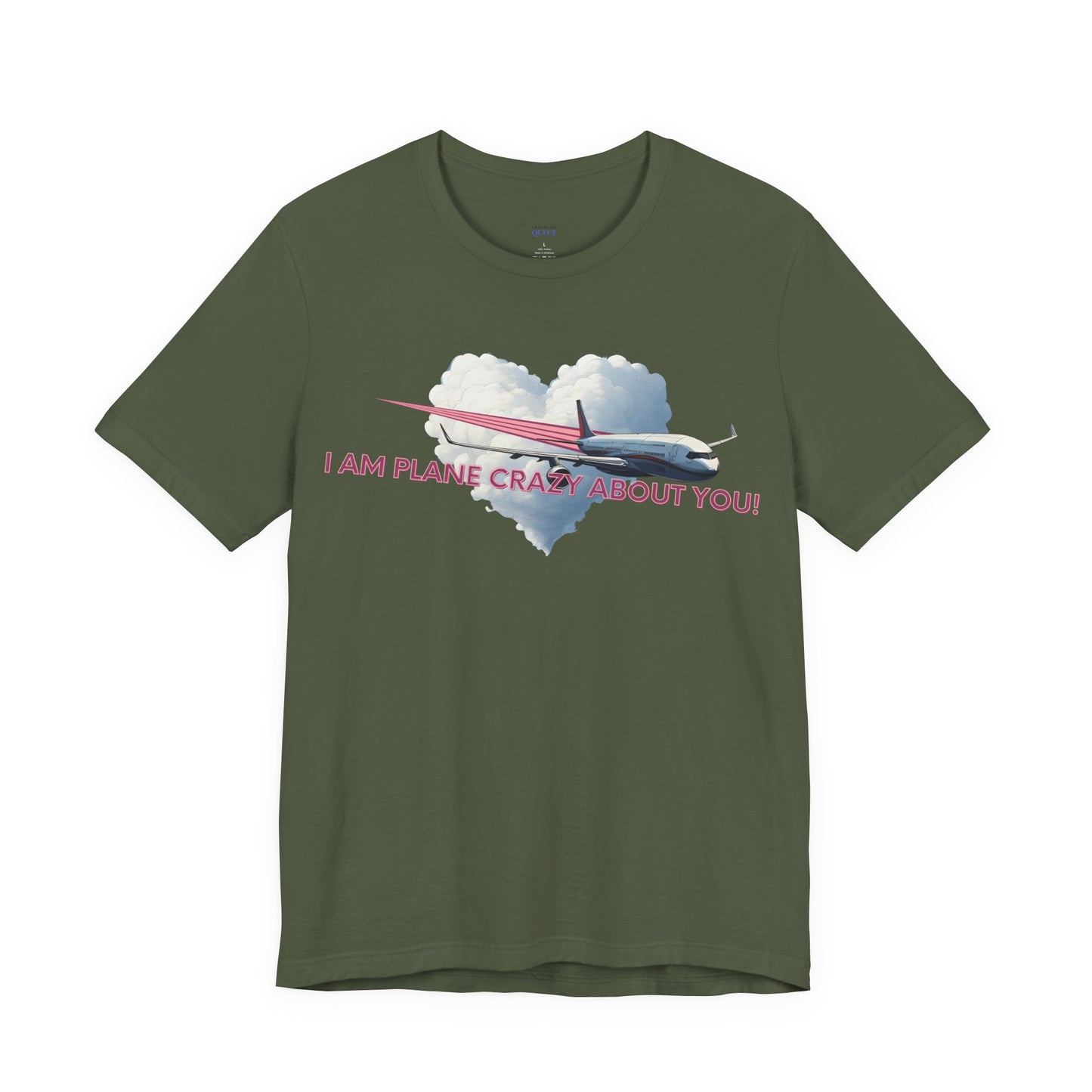 I am Plane Crazy About You! T-Shirt