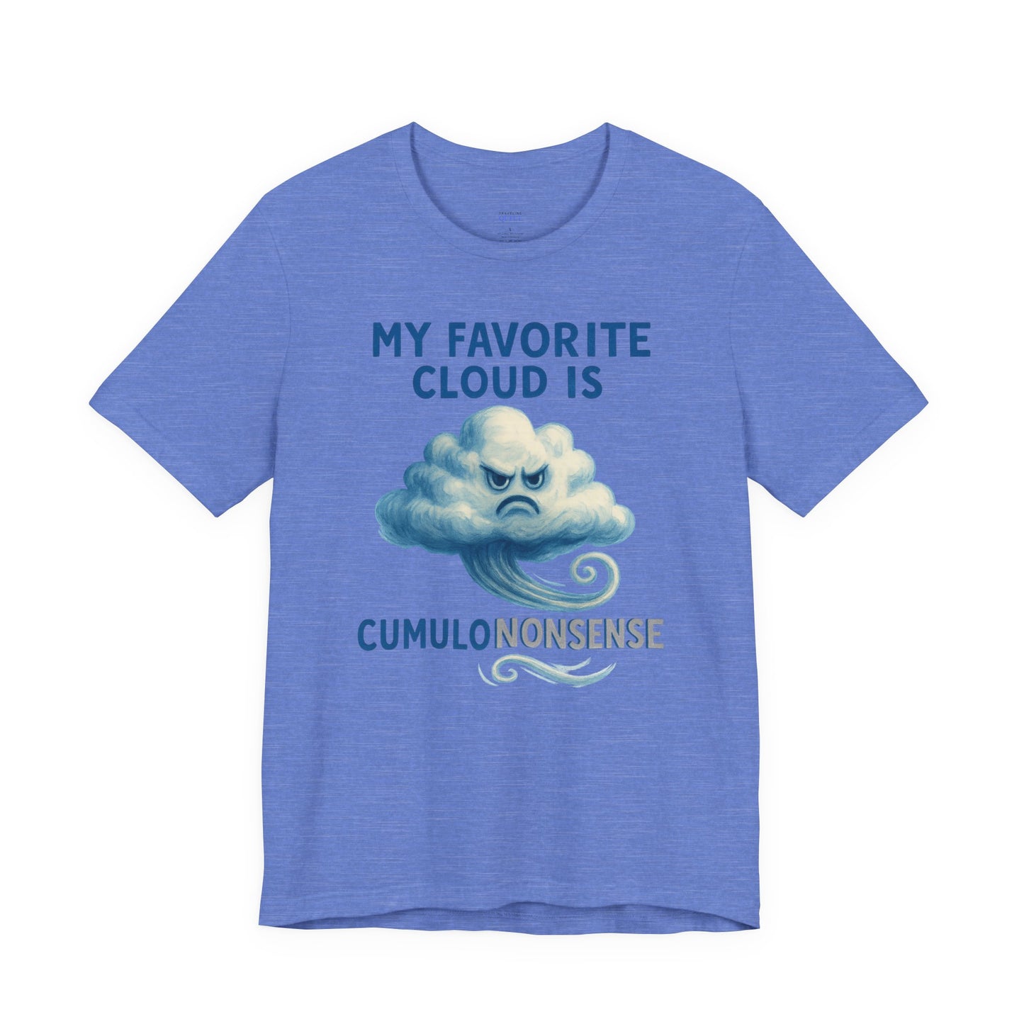 My Favorite Cloud is Cumulononsense T-Shirt