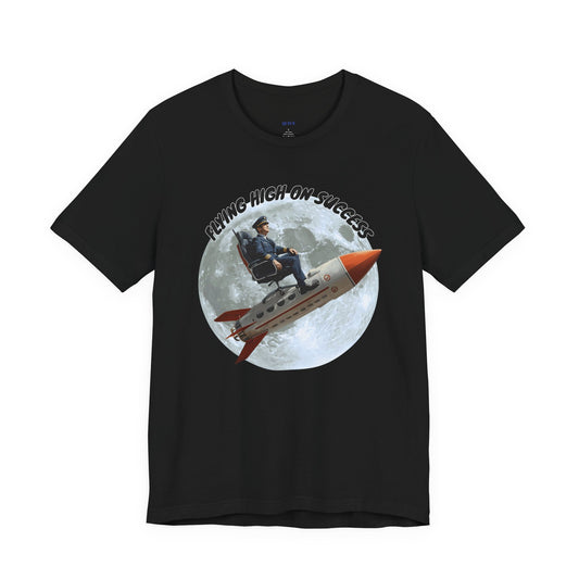 Feeling High on Success T-Shirt
