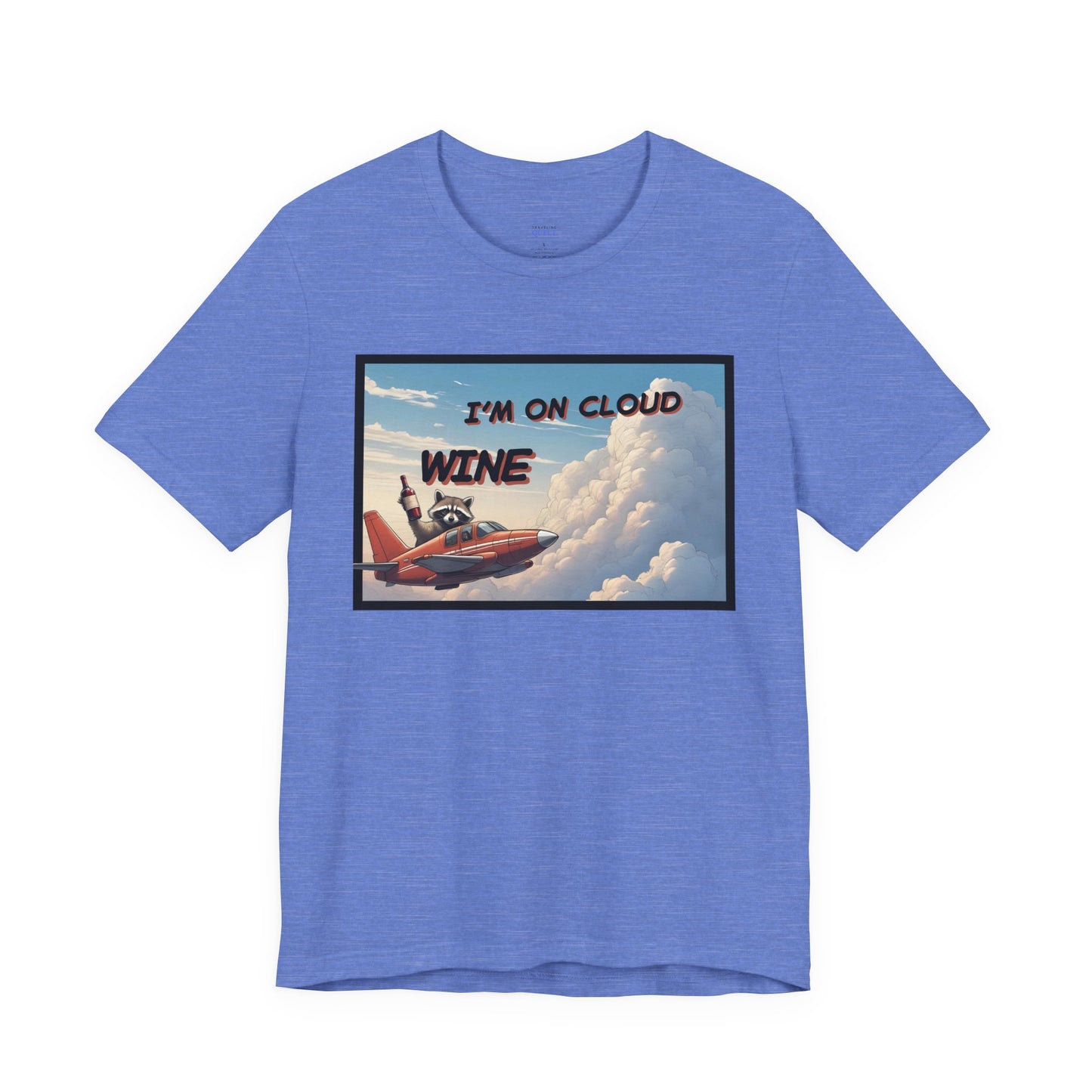 I'm on Cloud Wine T-Shirt