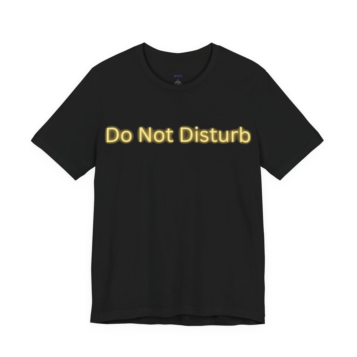 Do Not Disturb T-Shirt