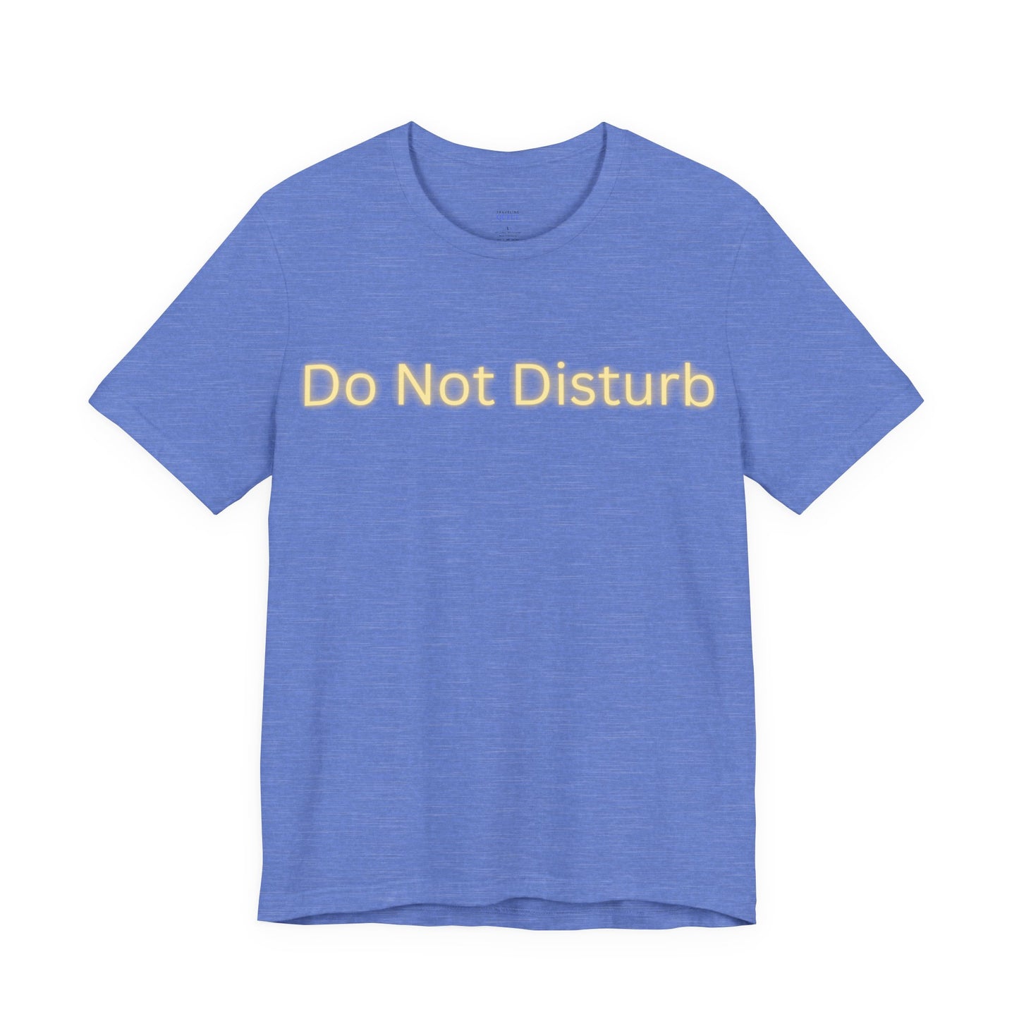Do Not Disturb T-Shirt