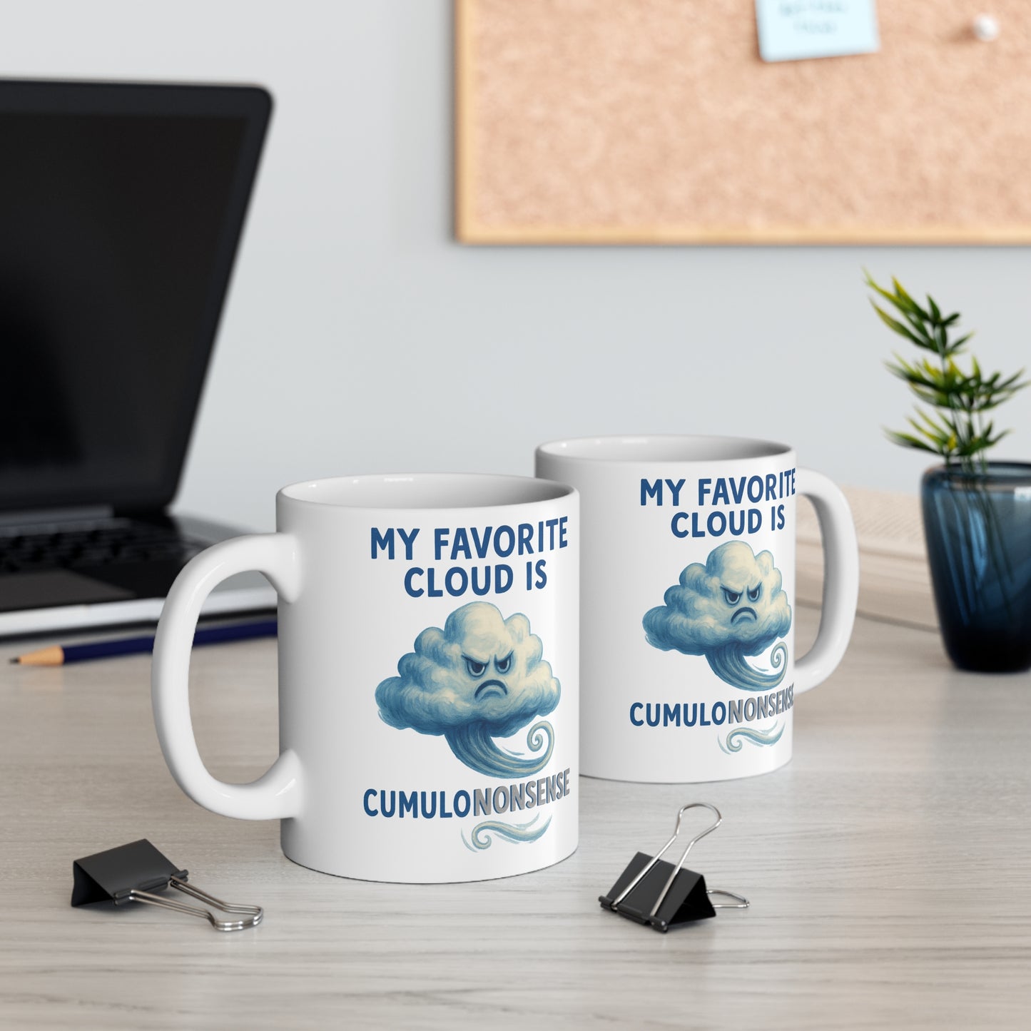 My Favorite Cloud is Cumulononsense Mug