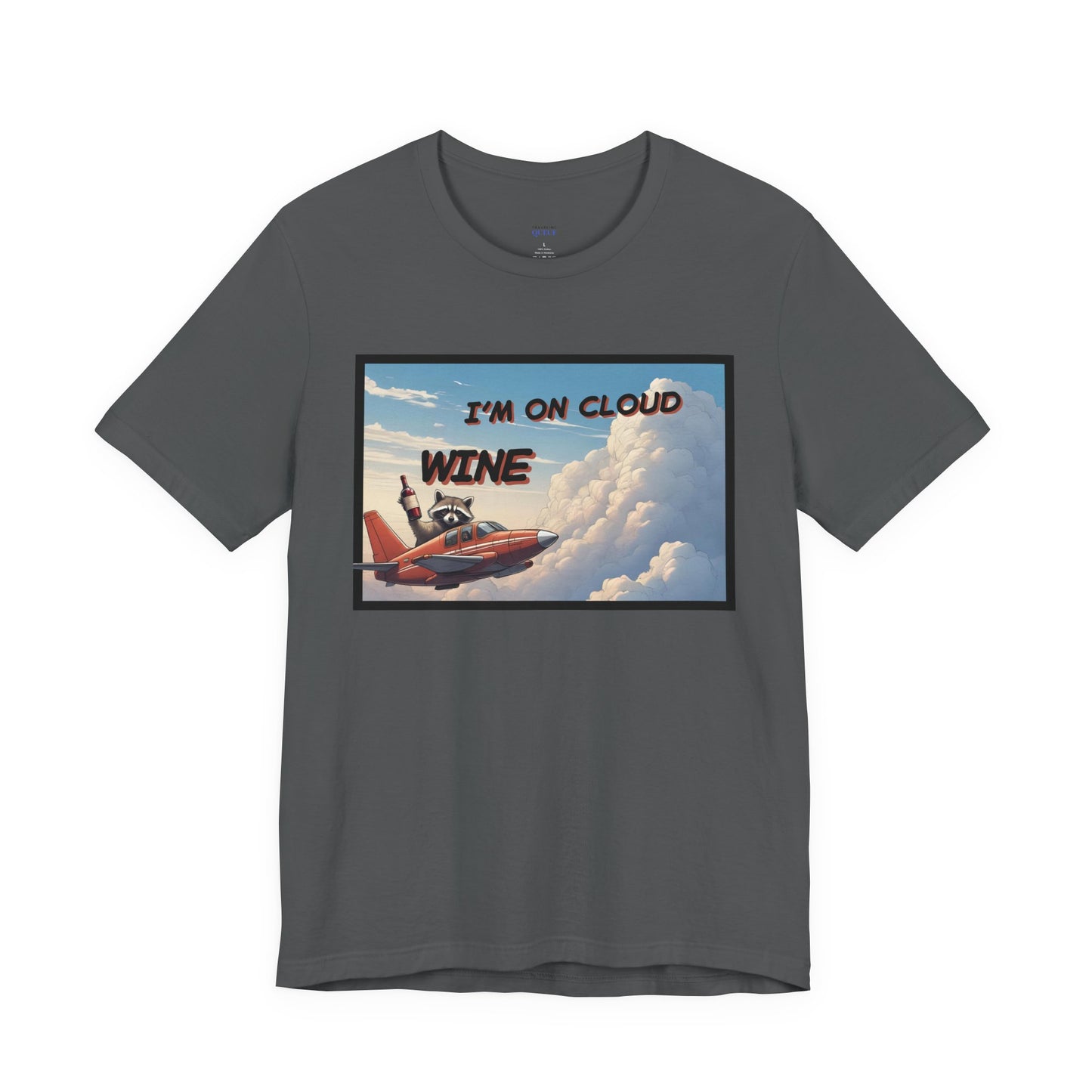 I'm on Cloud Wine T-Shirt