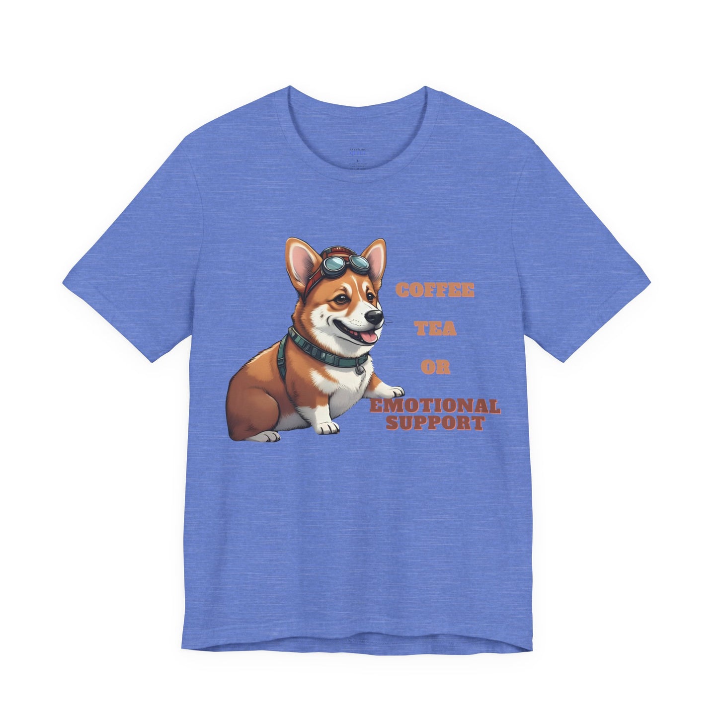 Coffee Tea or Emotional Support T-Shirt