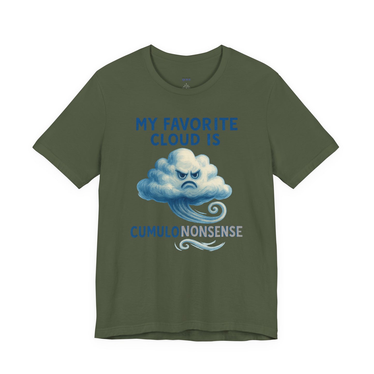 My Favorite Cloud is Cumulononsense T-Shirt