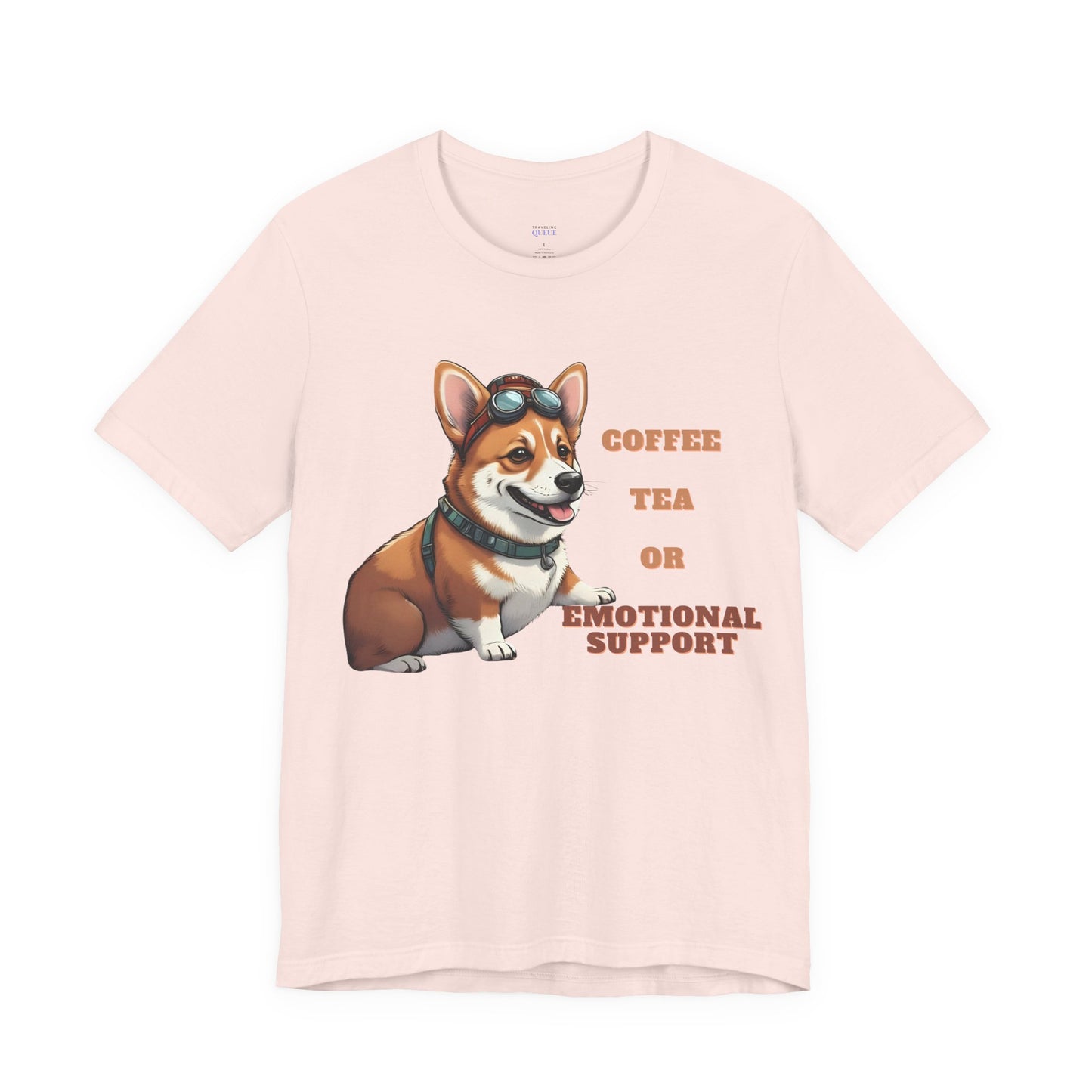 Coffee Tea or Emotional Support T-Shirt