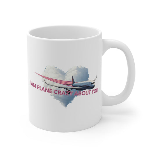 I am Plane Crazy About You! Mug