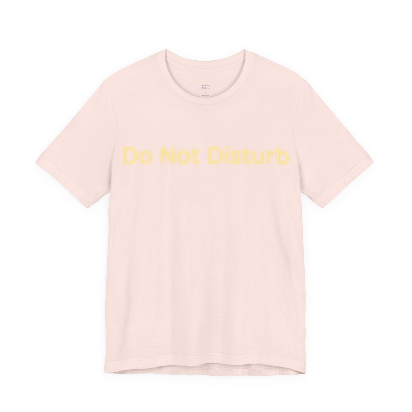 Do Not Disturb T-Shirt