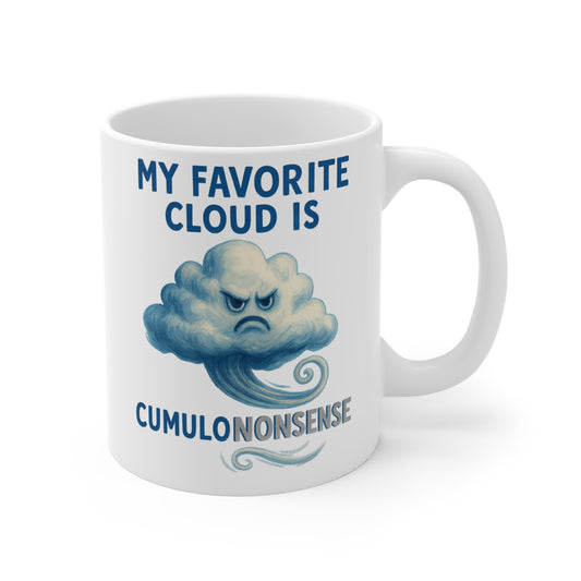 My Favorite Cloud is Cumulononsense Mug